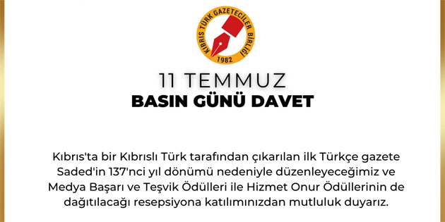 Gazeteciler Birli�i, 11 Temmuz Bas�n G�n� resepsiyonu d�zenliyor