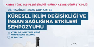 Tabipler Birli�i yar�n “K�resel �klim De�i�ikli�i ve �nsan Sa�l���na Etkileri” ba�l�kl� sempozyum d�zenleyecek