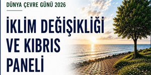 �ki toplumlu “�klim De�i�ikli�i ve K�br�s' paneli d�zenleniyor 