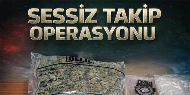 G�nyeli’de, “Sessiz Takip Operasyonu”