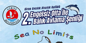 Girne’de pazar g�n� “2. Engelsiz Olta ile Bal�k Avlama �enli�i” d�zenlenecek