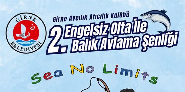 Girne’de pazar g�n� “2. Engelsiz Olta ile Bal�k Avlama �enli�i” d�zenlenecek