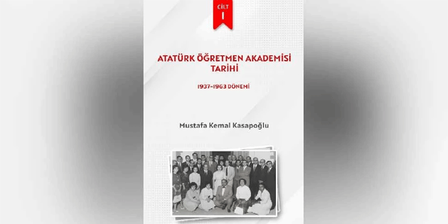 “Atatrk retmen Akademisi Tarihi” kitab yaynland