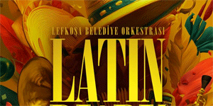 Lefko�a Belediye Orkestras�’ndan “Latin Diary” konseri 