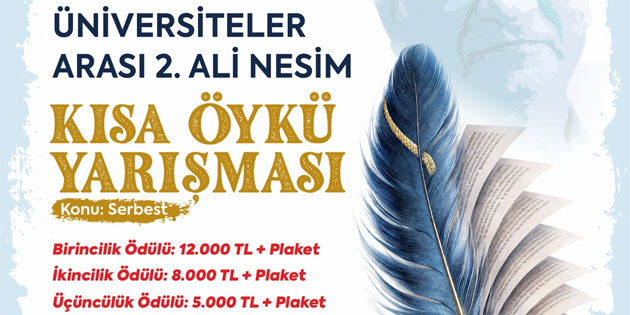 “�niversiteler Aras� 2. Ali Nesim K�sa �yk� Yar��mas�” ba�vurular� ba�lad�