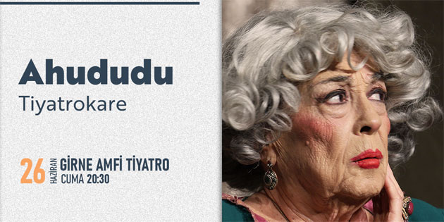 K�br�s Tiyatro Festivali kapsam�nda “Ahududu” oyunu sahnelenecek