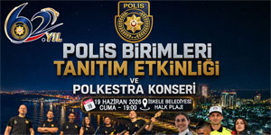 �skele'de bug�n Polis Birimleri Tan�t�m Etkinli�i ve Polkestra Konseri d�zenlenecek