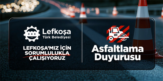 LTB, pazar g�n� Mehmet Akif Caddesi'nde asfaltlama �al��mas� yapacak