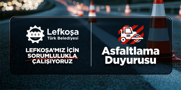 LTB, iki g�n boyunca �ht. Mustafa Ruso Caddesi’nde asfaltlama yapacak
