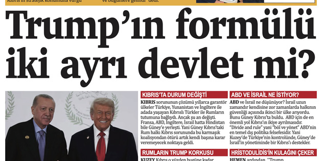 KIBRIS’TA TRUMP FORML HAYATA MI GERLYOR? 