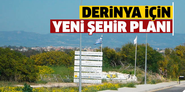 Derinya iin yeni ehir plan