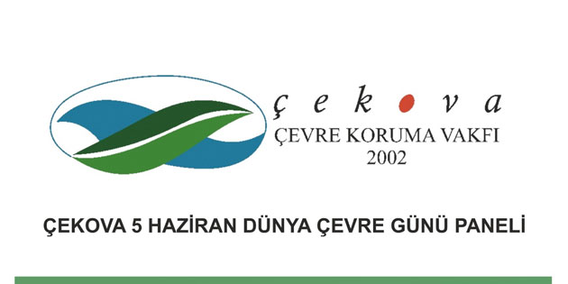 �evre Koruma Vakf�, 5 Haziran D�nya �evre G�n� dolay�s�yla panel d�zenliyor