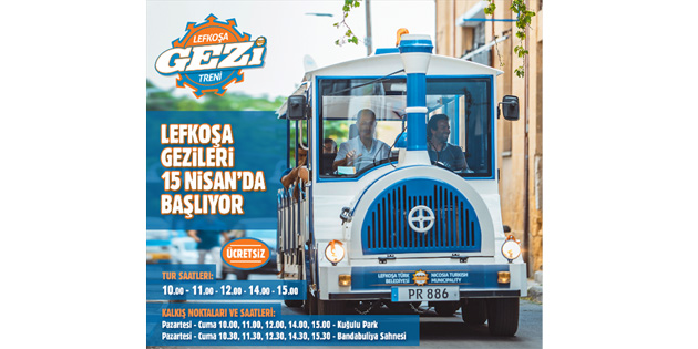 Lefko�a Gezi Treni Turlar� 15 Nisan’da �cretsiz olarak ba�l�yor