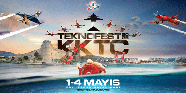 TEKNOFEST KKTC, 1-4 May�s'ta Ercan Havaliman�’nda d�zenlenecek