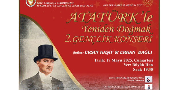 “Atatrk’le Yeniden Domak Genlik Konseri” cumartesi akam Byk Han'da...
