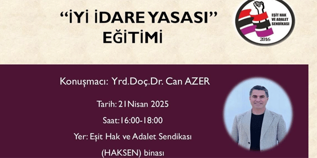 HAKSEN, 21 Nisan'da “yi dare Yasas” eitimi dzenliyor