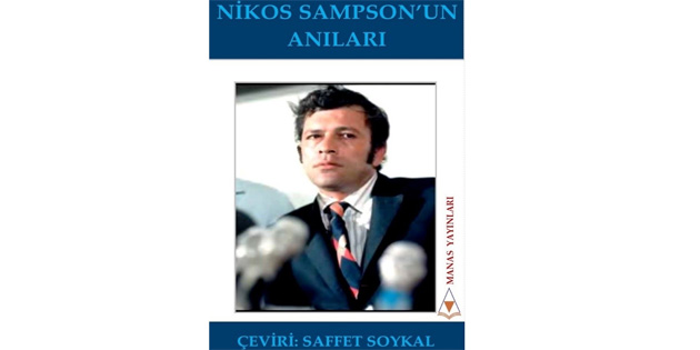 Manas Yay�nlar�’n�n ���nc� kitab� “Nikos Sampson’un An�lar�” yay�mland�