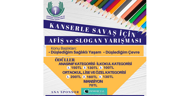 “Kanserle sava� i�in afi� ve slogan yar��mas�” d�zenleniyor 