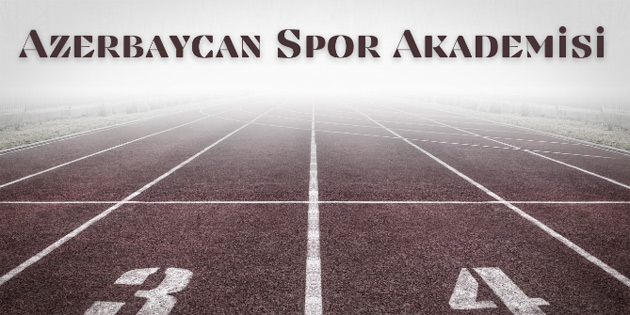 Azerbaycan Spor Akademisi’nin burs program�na KKTC vatanda�lar� da ba�vurabilecek