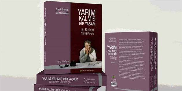 “Yarm kalm bir yaam, Dr. Burhan Nalbantolu” stanbul’da okuyucuyla buluuyor 
