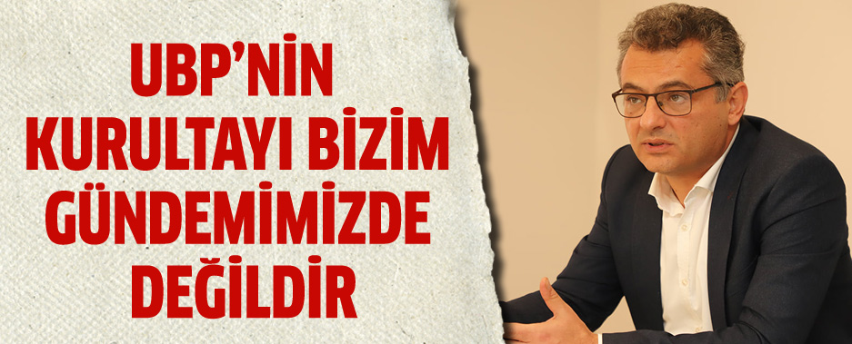 UBP’NN KURULTAYI BZM GNDEMMZDE DELDR 